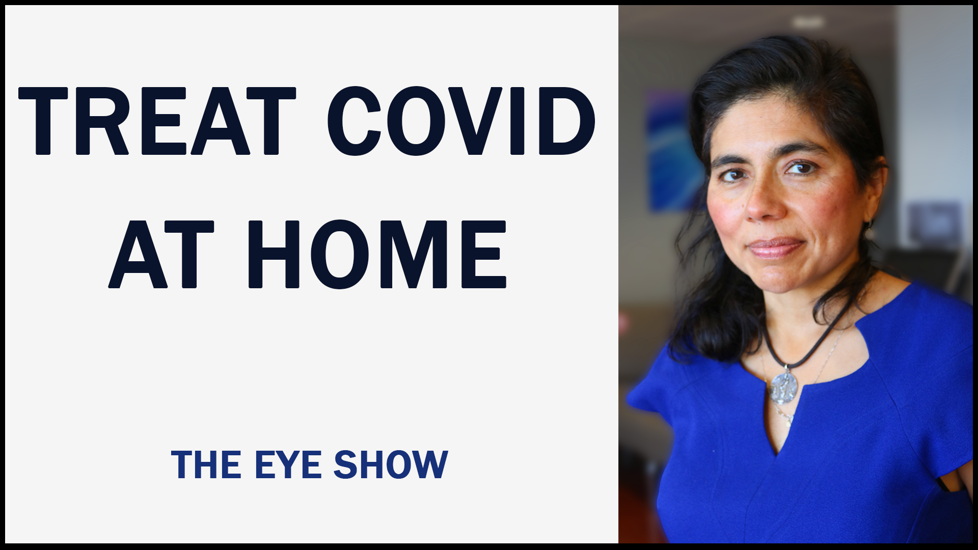 what-to-do-if-you-have-covid-covid-episode-1-the-eye-show-dr-cremers