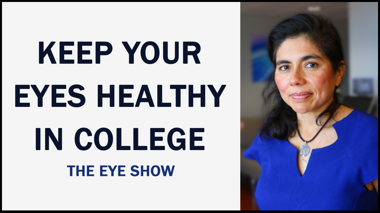 preventing-eye-problems-in-college-students-with-aviva-lund-the-eye